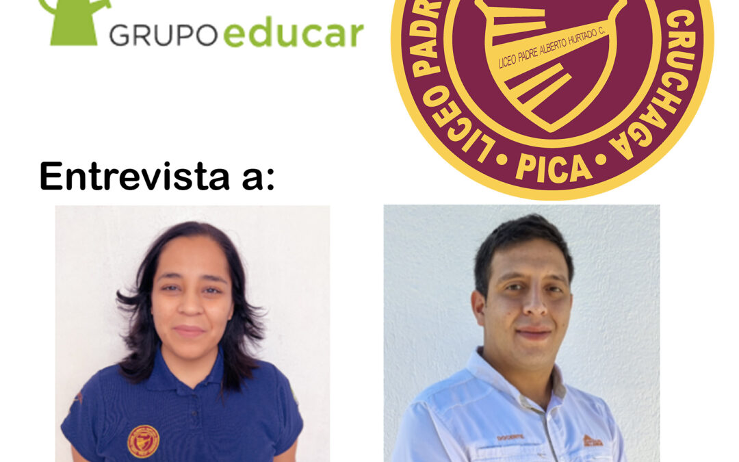 Entrevista Grupo Educar a Ana Morales Arroyo y Rodrigo Ogaz Orellana, Docentes Liceo Padre Alberto Hurtado Cruchaga de Pica.